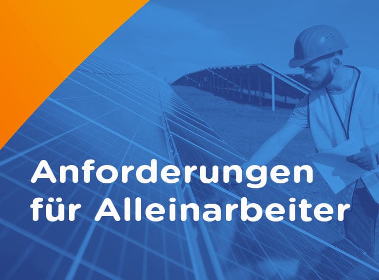 Alleinarbeiterschutz anforderungen